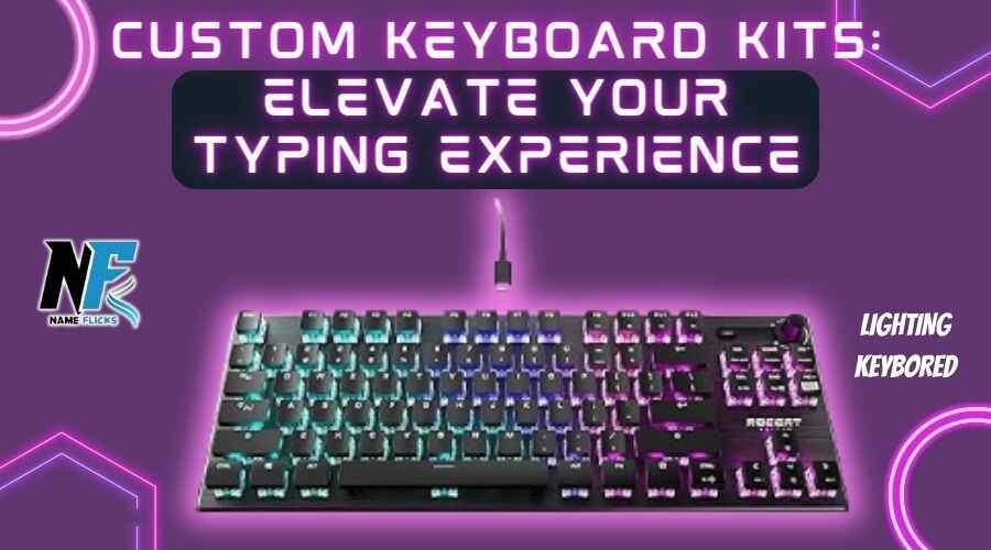 Custom Keyboard Kits: Elevate Your Typing Experience
