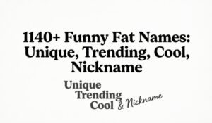 Funny Fat Names