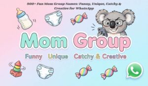 Mom Group Names
