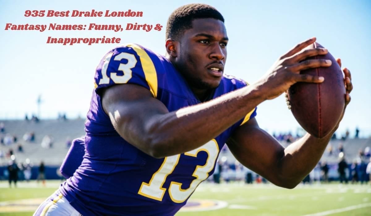 Drake London Fantasy Names