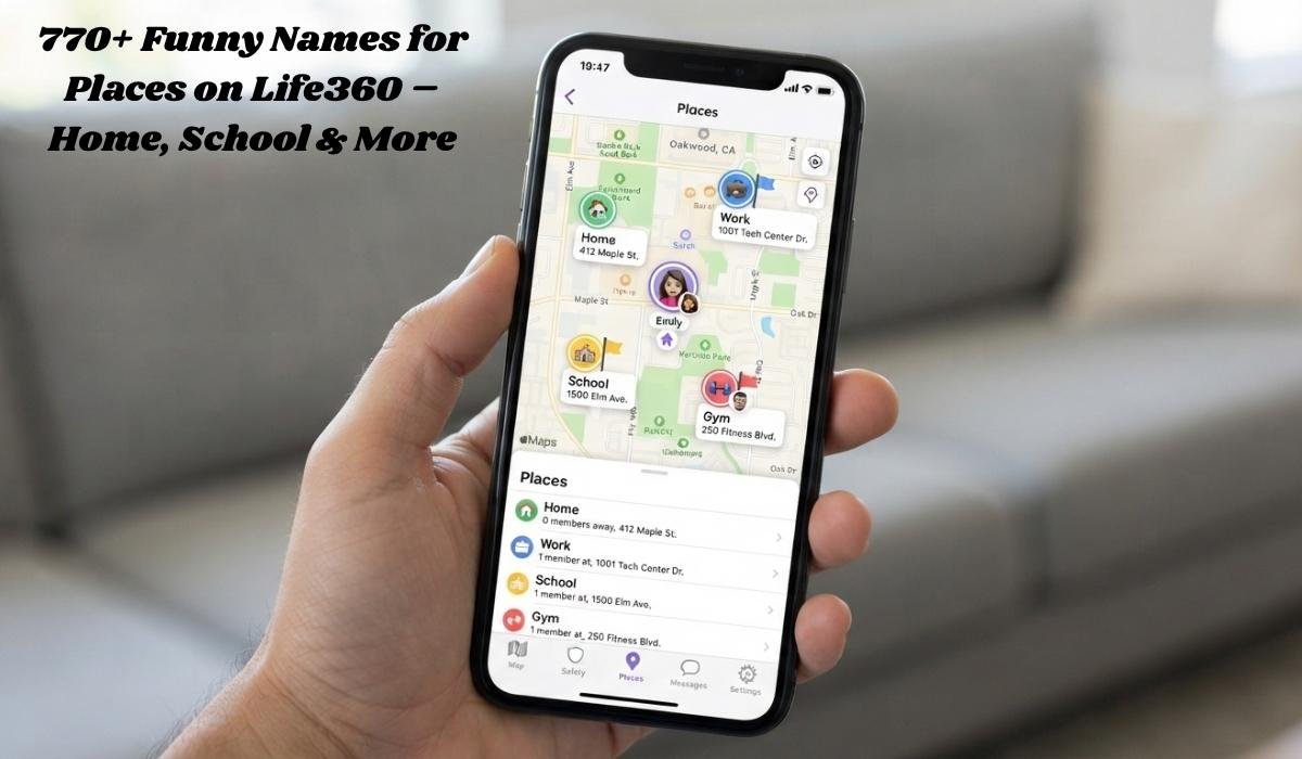 Funny Names for Places on Life360
