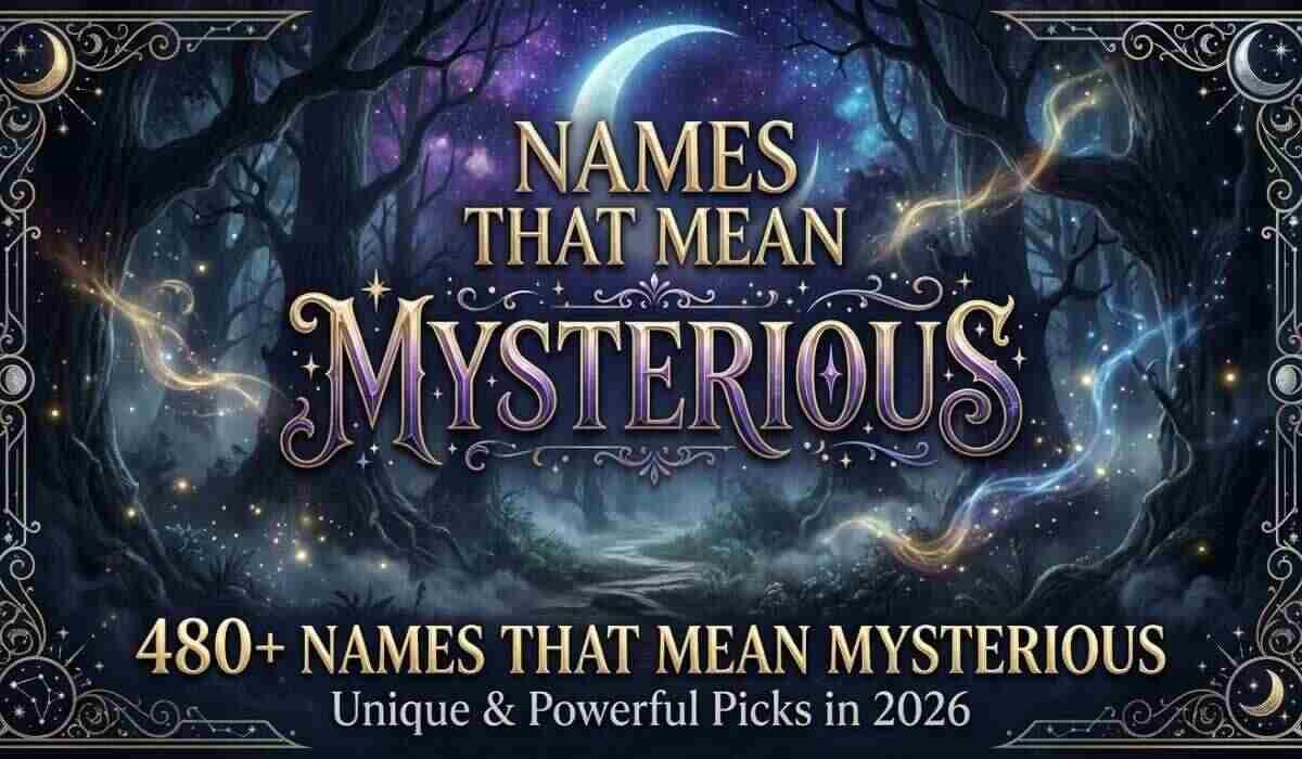 Names That Mean Mysterious